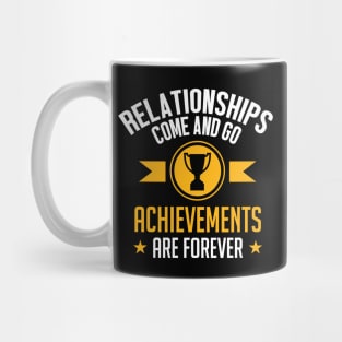 Achievements are forever (white) Mug